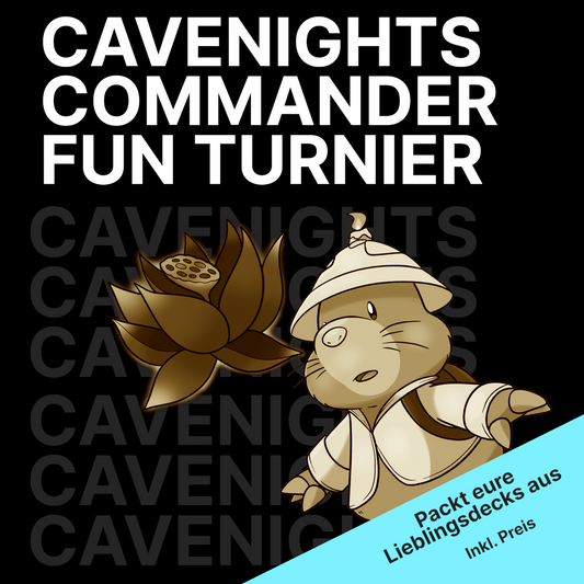 CAVENIGHTS - Commander Fun Turnier